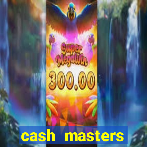 cash masters dinheiro infinito