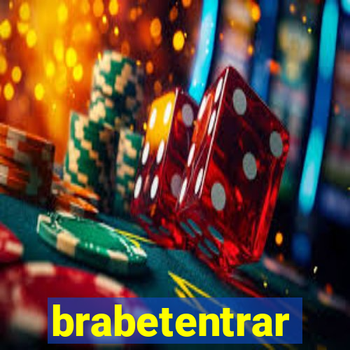 brabetentrar