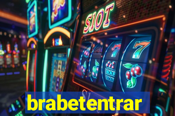 brabetentrar