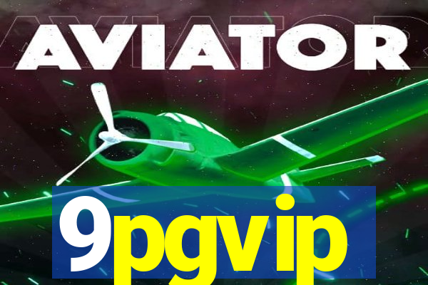 9pgvip