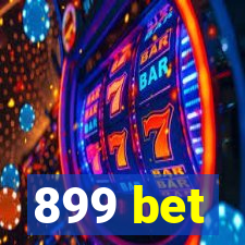 899 bet