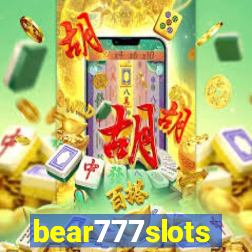 bear777slots