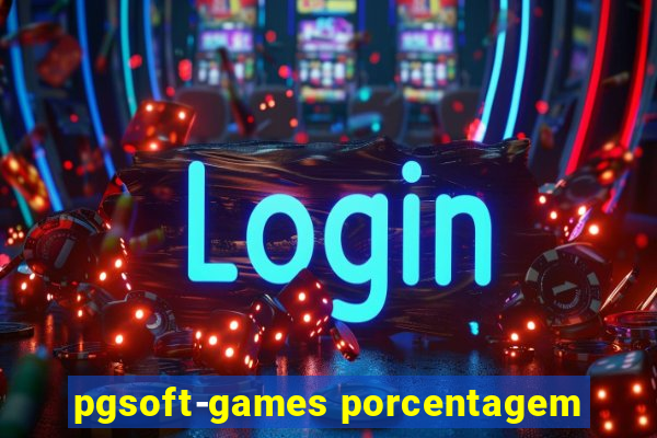 pgsoft-games porcentagem