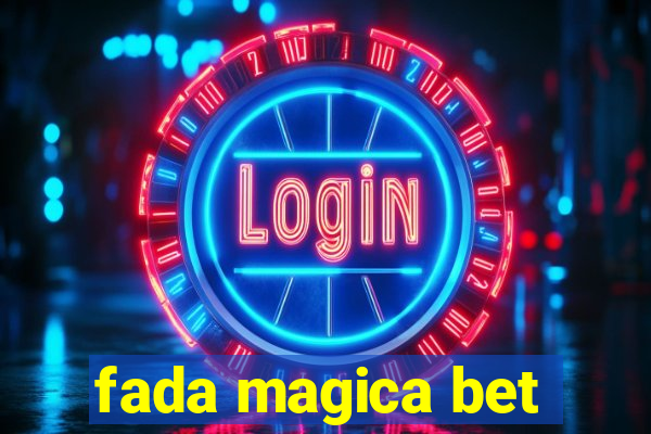 fada magica bet