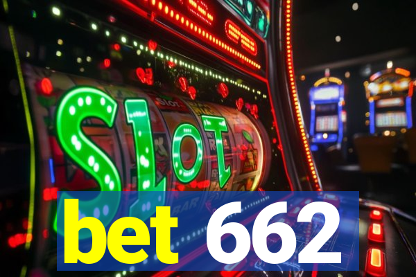 bet 662