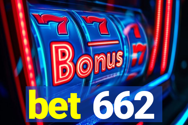 bet 662