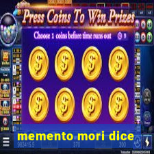 memento mori dice