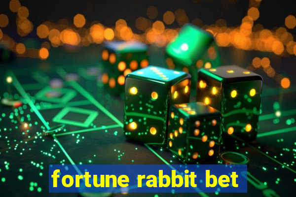 fortune rabbit bet