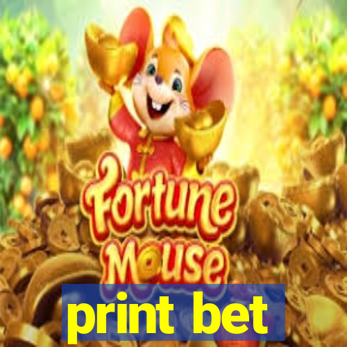 print bet