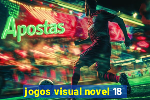 jogos visual novel 18