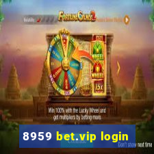 8959 bet.vip login