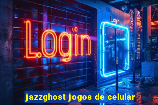 jazzghost jogos de celular