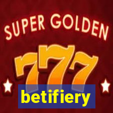 betifiery