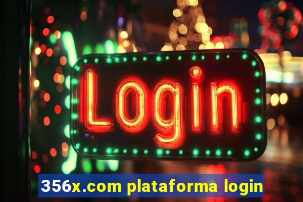 356x.com plataforma login