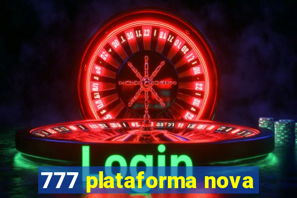 777 plataforma nova