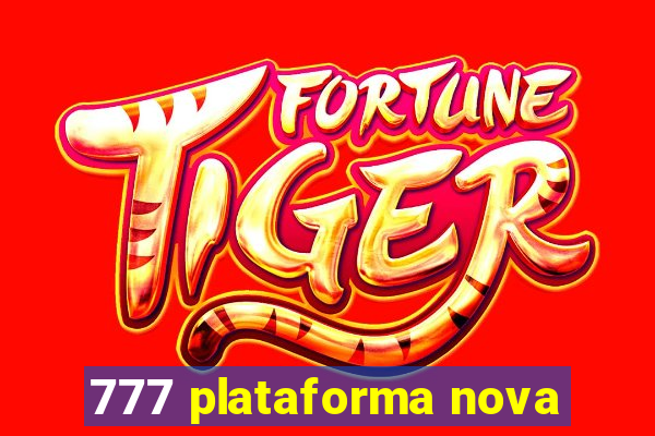 777 plataforma nova