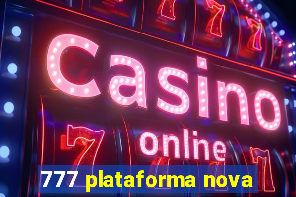 777 plataforma nova