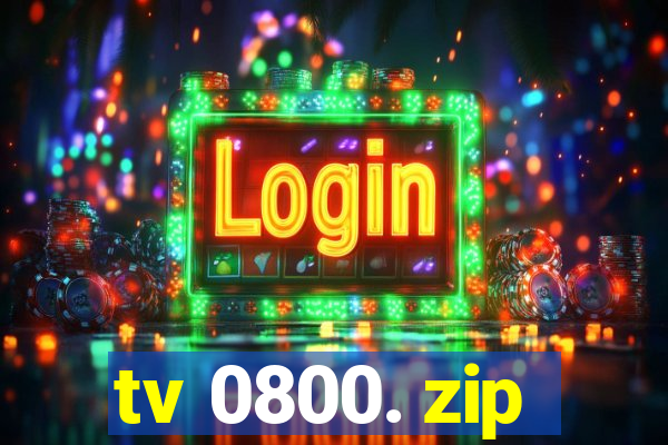 tv 0800. zip