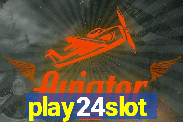 play24slot