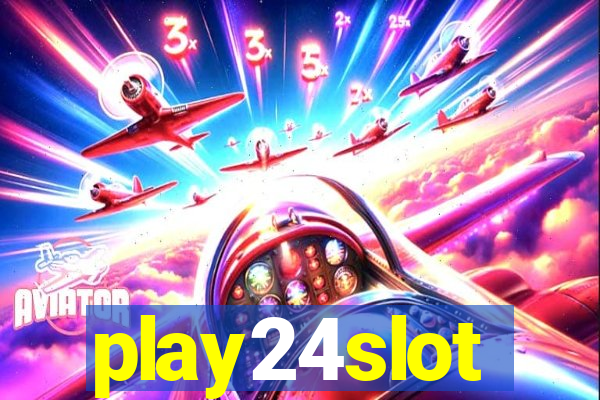 play24slot