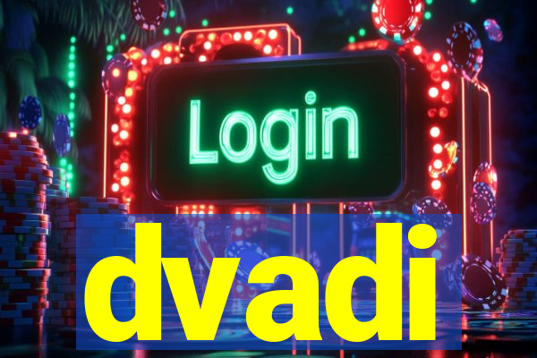 dvadi