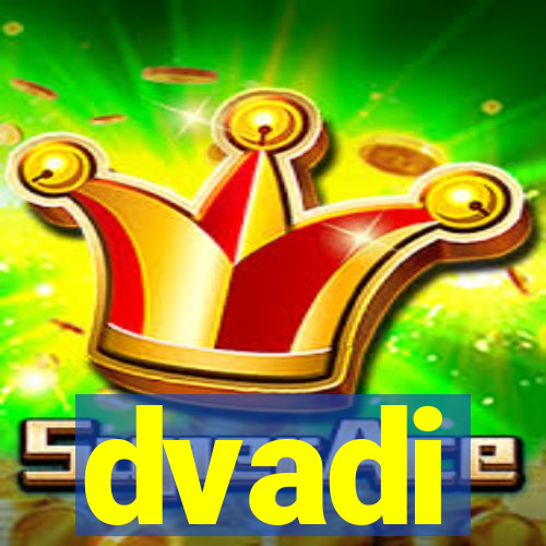 dvadi