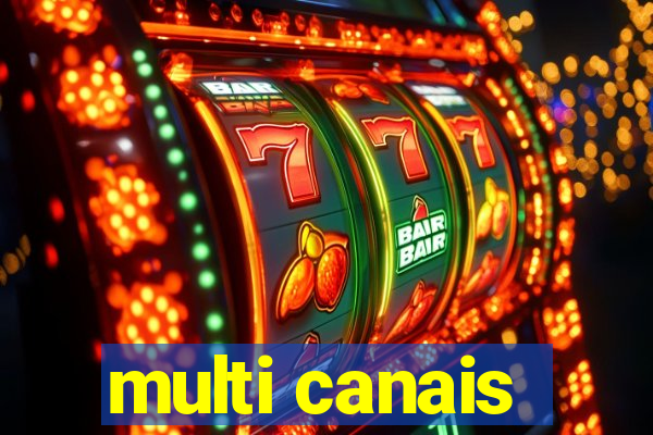 multi canais