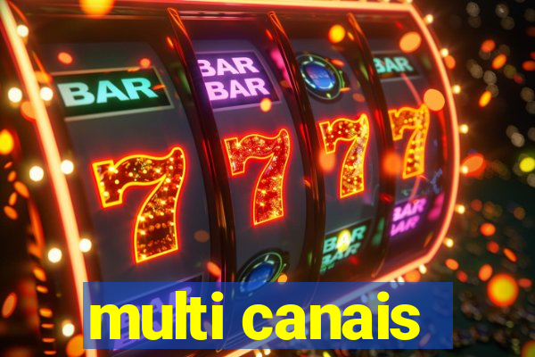 multi canais