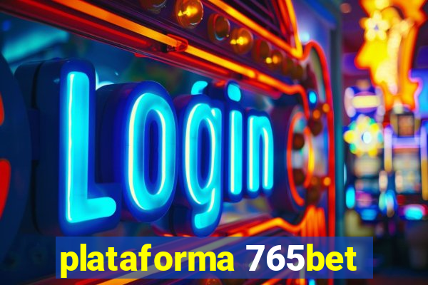 plataforma 765bet