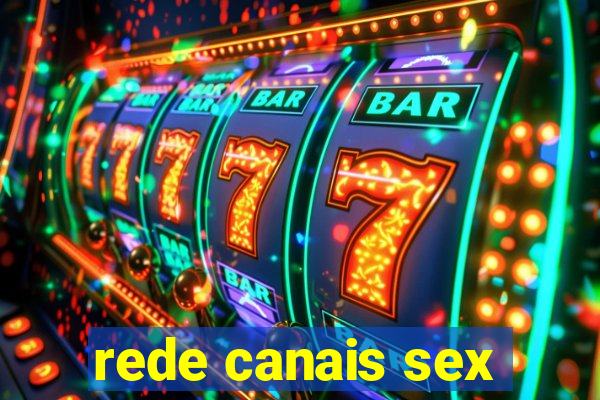 rede canais sex