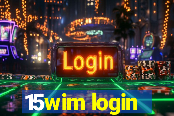 15wim login