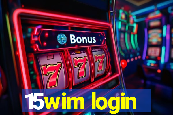 15wim login