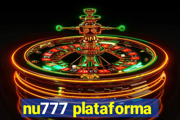 nu777 plataforma