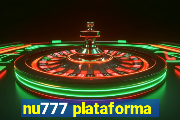 nu777 plataforma