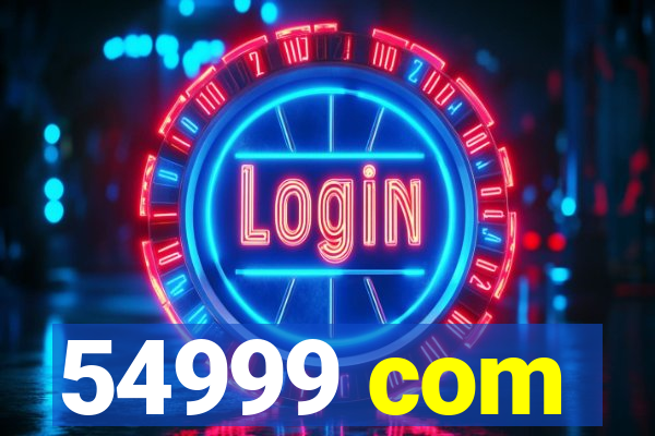 54999 com