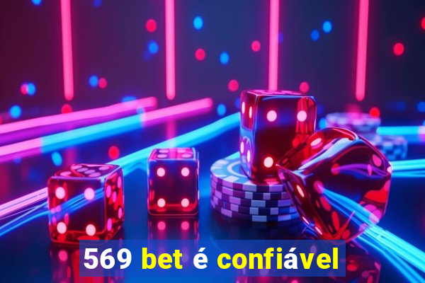 569 bet é confiável