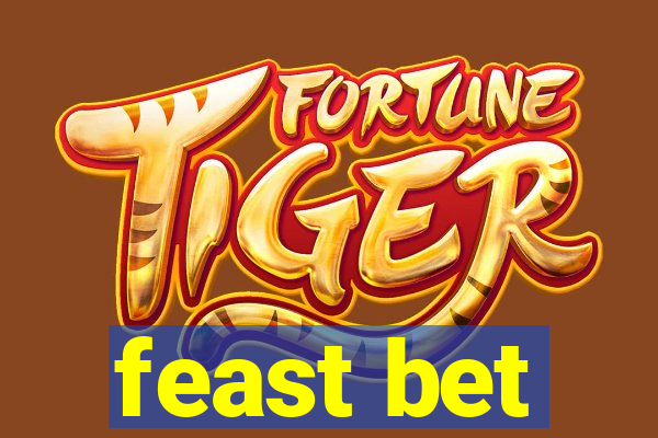 feast bet