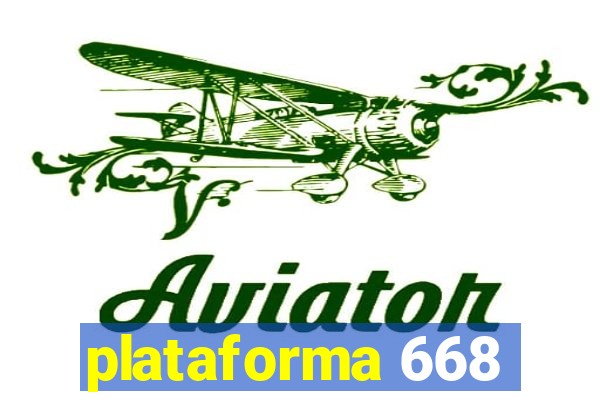 plataforma 668