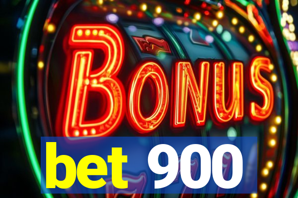 bet 900