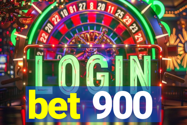 bet 900