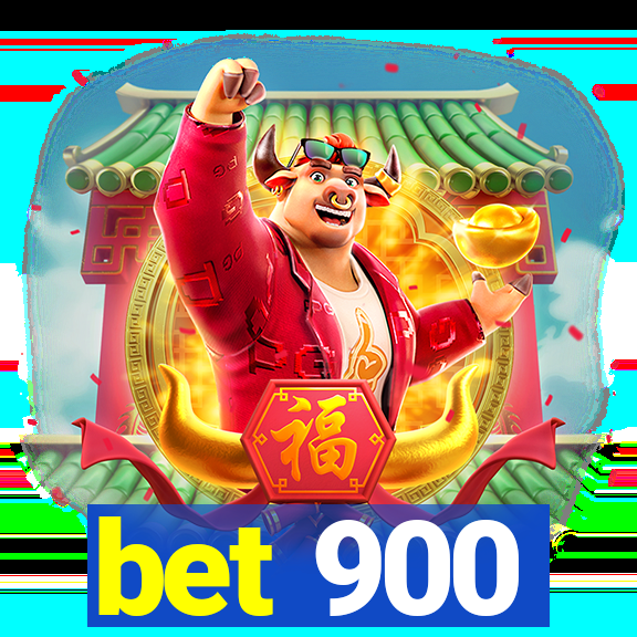 bet 900