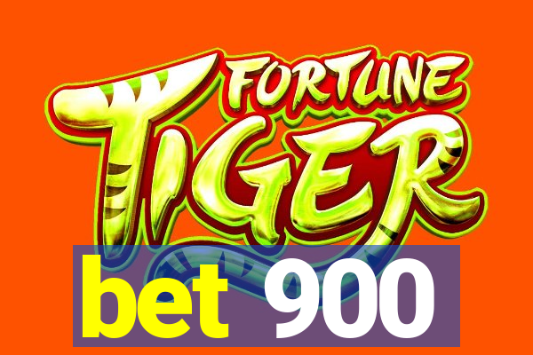 bet 900