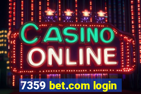 7359 bet.com login