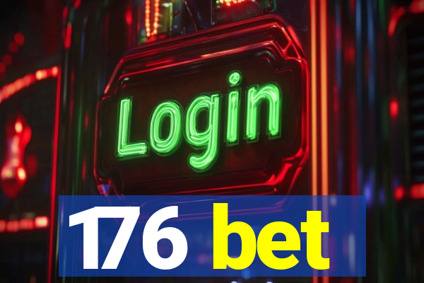 176 bet