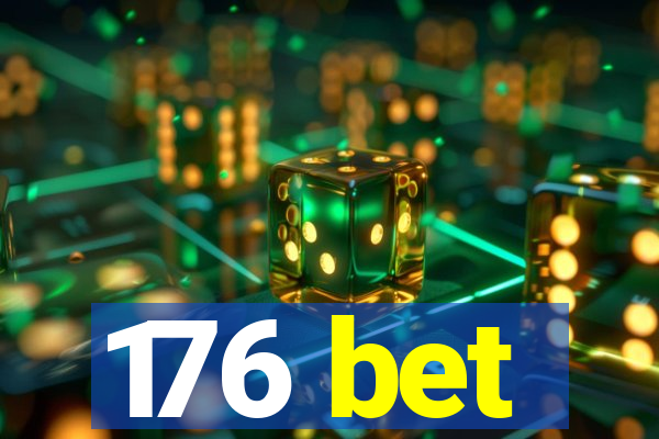 176 bet