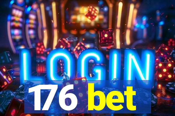 176 bet