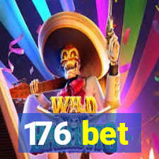 176 bet