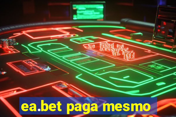 ea.bet paga mesmo