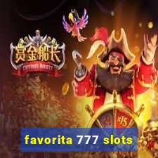 favorita 777 slots