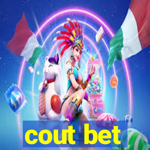 cout bet